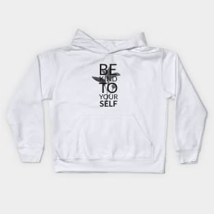 BE KIND TO YOURSELF Kids Hoodie